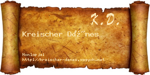 Kreischer Dénes névjegykártya